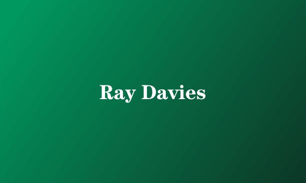 Ray Davies