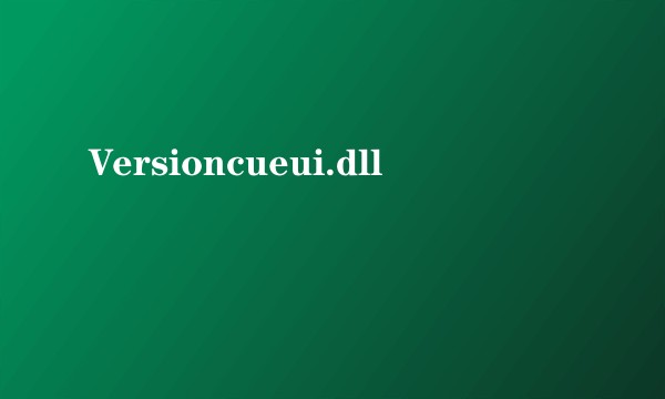 Versioncueui.dll