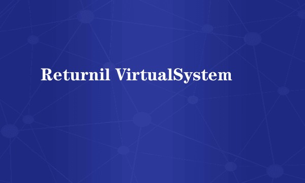 Returnil VirtualSystem