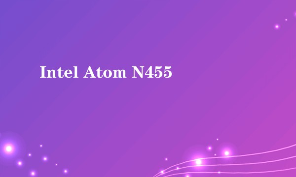Intel Atom N455