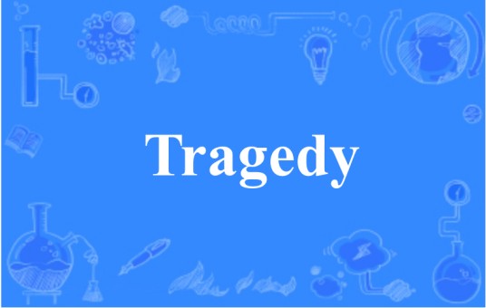 Tragedy