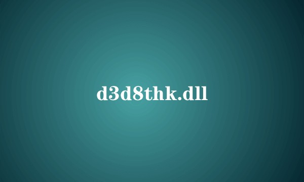 d3d8thk.dll