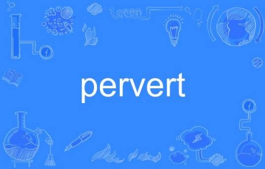 pervert