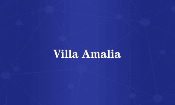 Villa Amalia