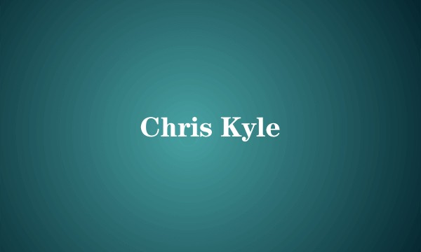 Chris Kyle