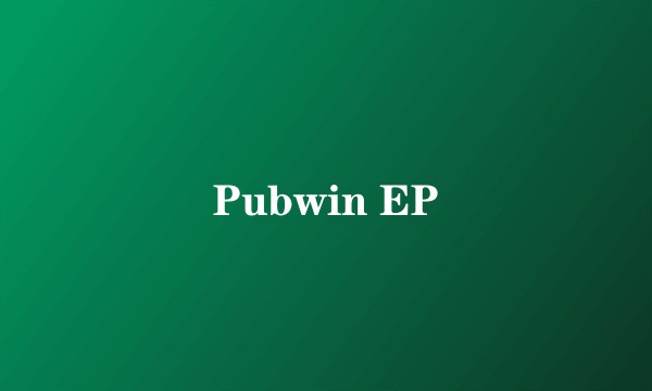 Pubwin EP