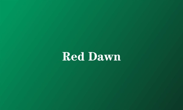 Red Dawn