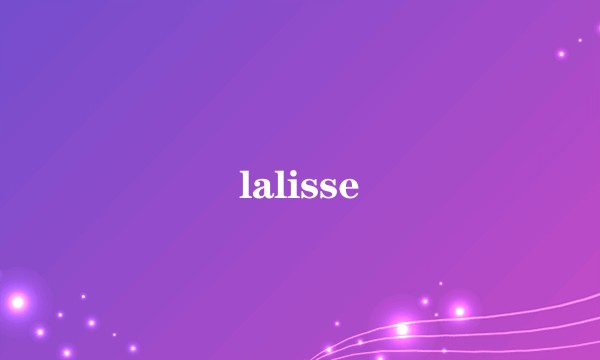 lalisse