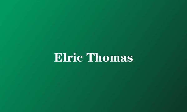 Elric Thomas