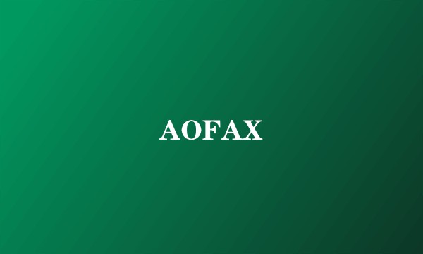 AOFAX