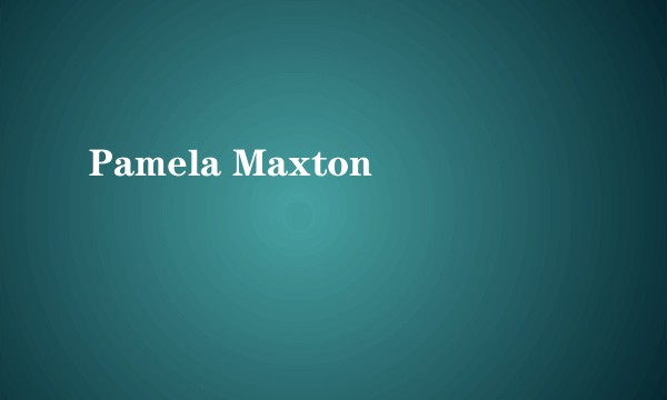 Pamela Maxton