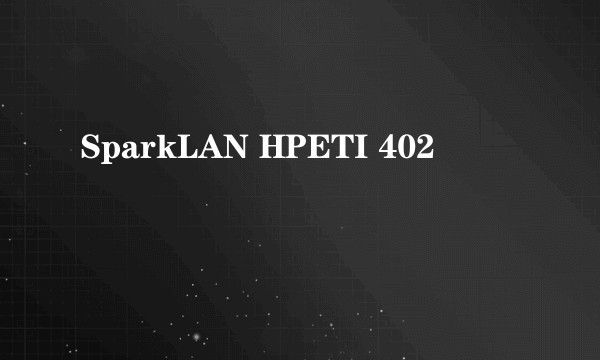 SparkLAN HPETI 402