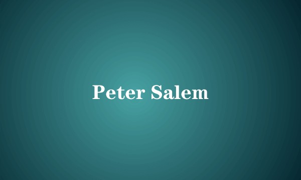 Peter Salem