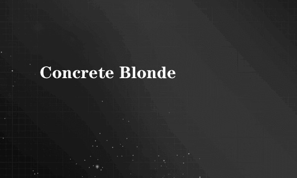 Concrete Blonde