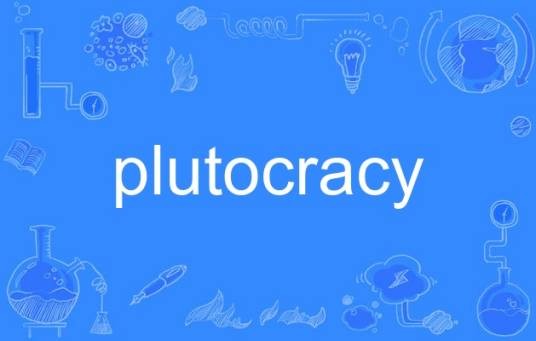 plutocracy