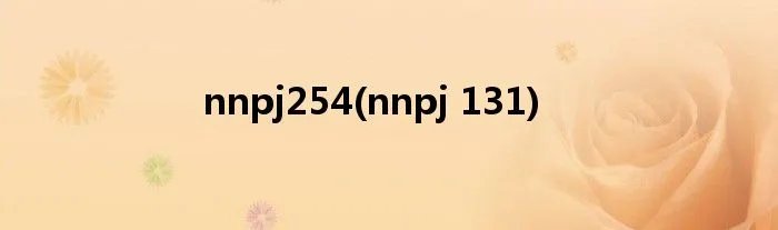 nnpj254(nnpj 131)