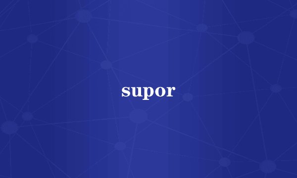 supor